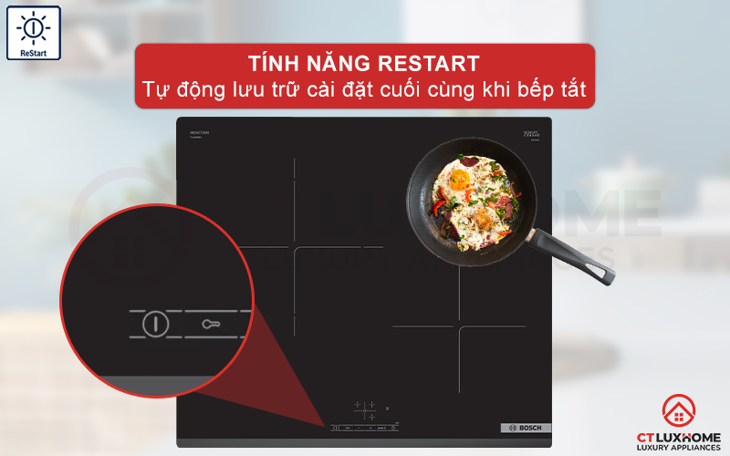 Tính năng Restart tự động lưu trữ cài đặt cuối khi tắt bếp
