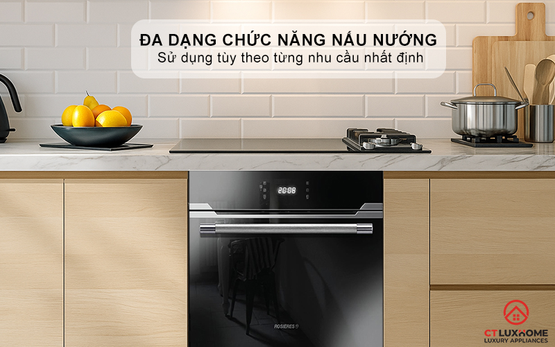 Đa dạng chức năng nấu nướng, sử dụng tùy theo từng nhu cầu nhất định