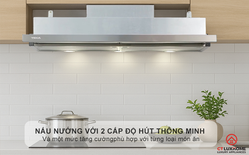 Làm chủ nấu nướng với 2 cấp độ hút  và 1 mức tăng cường