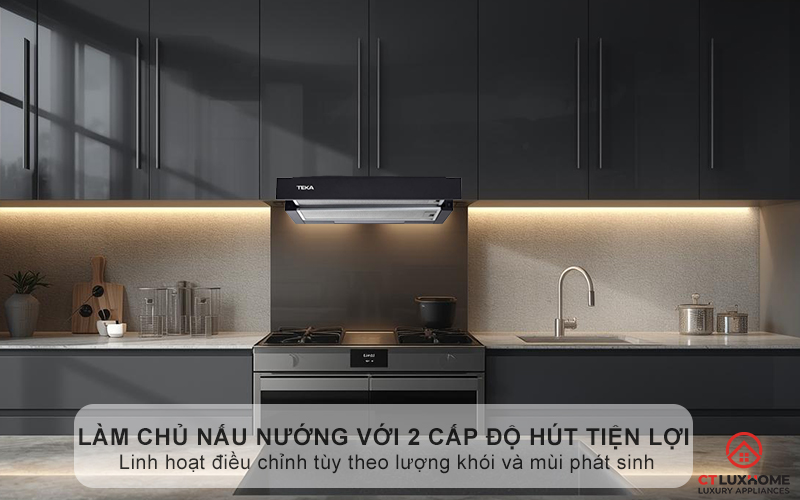 Làm chủ nấu nướng với 2 cấp độ hút tiện lợi