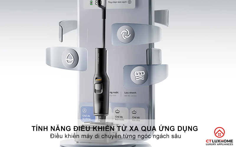 Tính năng điều khiển từ xa qua ứng dụng - Điều khiển máy di chuyển từng ngóc ngách sâu