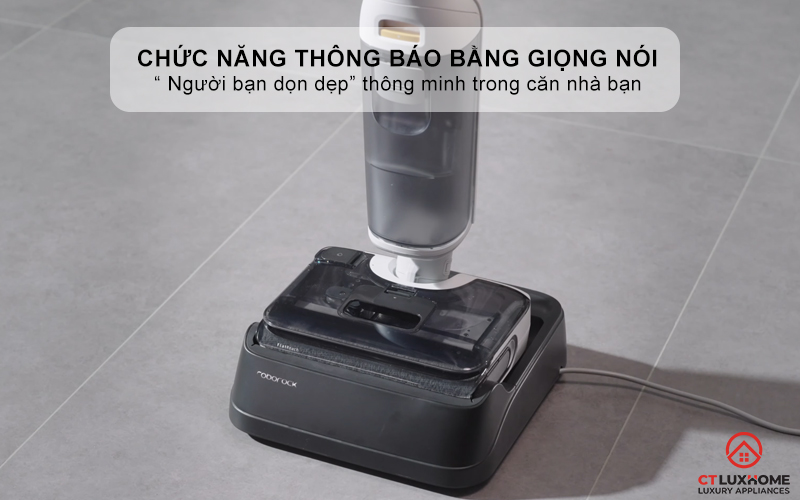Chức năng thông báo bằng giọng nói - “ Người bạn dọn dẹp” thông minh trong căn nhà bạn 