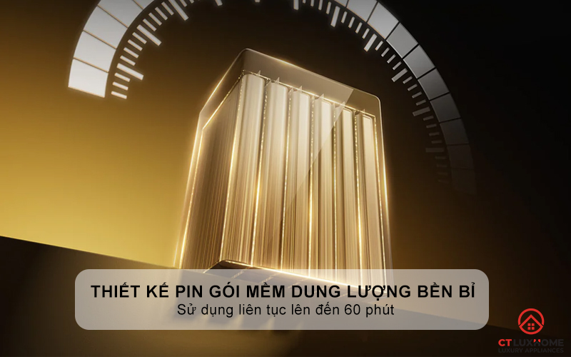 Thiết kế pin gói mềm dung lượng bền bỉ - Sử dụng liên tục lên đến 60 phút