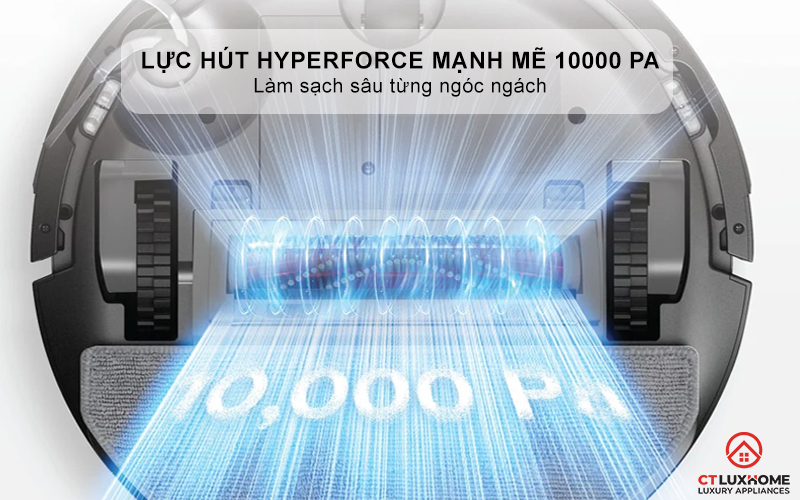 Lực hút HyperForce mạnh mẽ 10000 Pa - Làm sạch sâu từng ngóc ngách