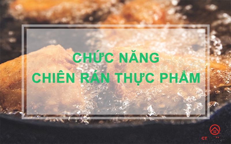 Chức năng chiên rán thực phẩm lập trình sẵn với nhiều mức nhiệt tối ưu