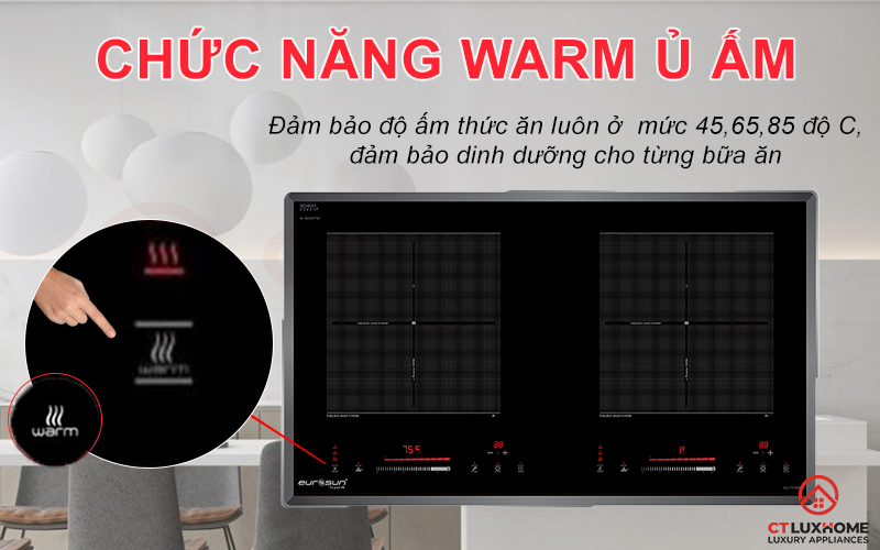 Chức năng hâm nóng- ủ ấm giữ vẹn nguyên dinh dưỡng thức ăn