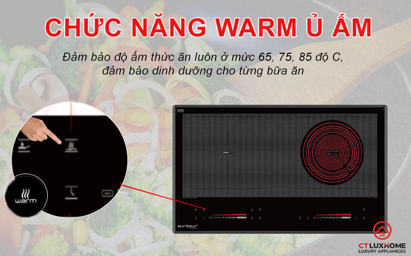 Chức năng hâm nóng Keep Warm giữ vẹn nguyên dinh dưỡng thức ăn