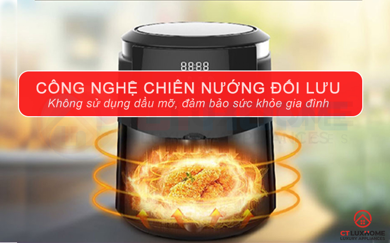 Sử dụng công nghệ chiên, nướng kết hợp bằng khí đối lưu không sử dụng dầu mỡ, đảm bảo sức khỏe gia đinh