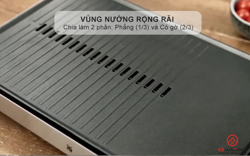 Vùng nướng rộng rãi chia làm 2 phần: Phẳng (1/3) và Có gờ (2/3)