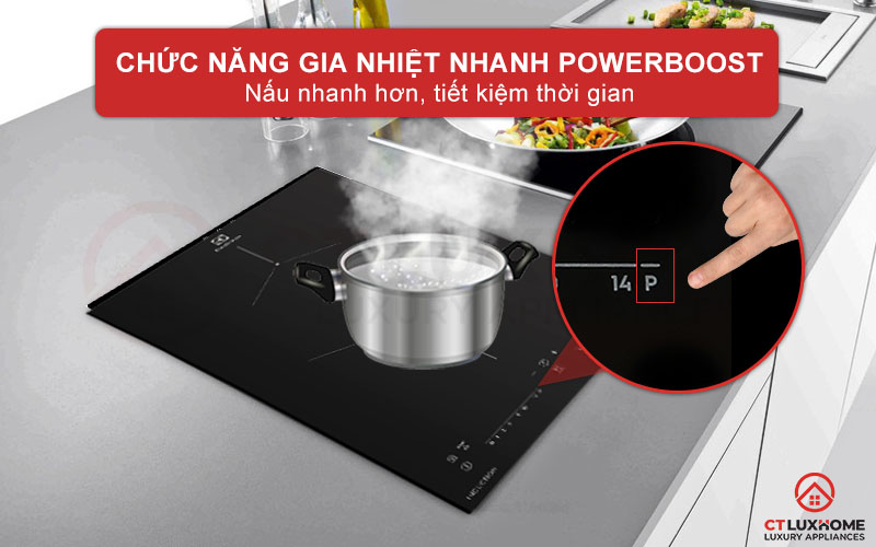Chức năng gia nhiệt nhanh PowerBoost giúp nấu nướng nhanh hơn