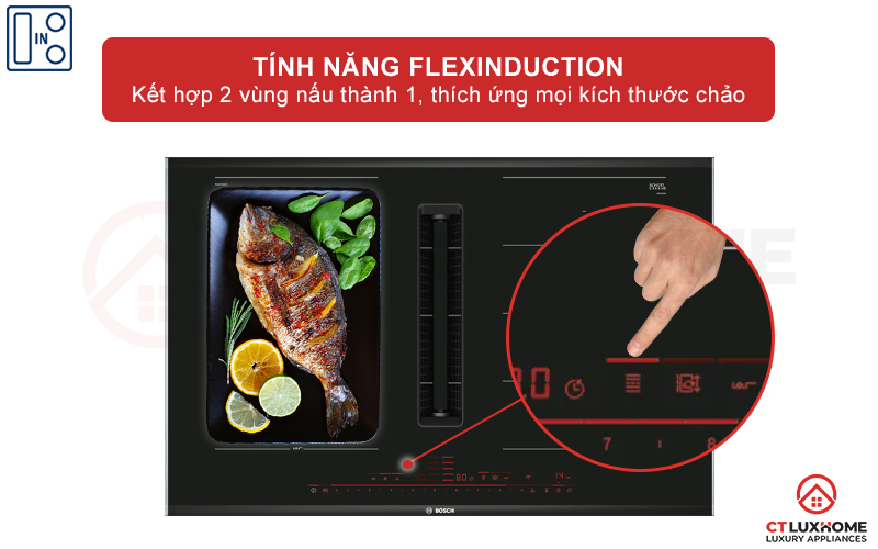 Kết hợp 2 vùng nấu nhỏ thành 1 vùng nấu lớn với tính năng FlexInduction