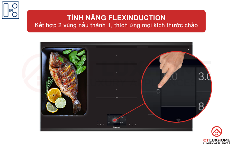 Chức năng FlexInduction kết hợp 2 vùng nấu thành 1 vùng nấu lớn