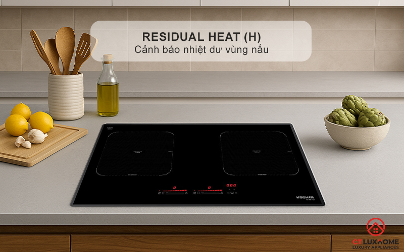 Cảnh báo nhiệt dư vùng nấu Residual heat (H)