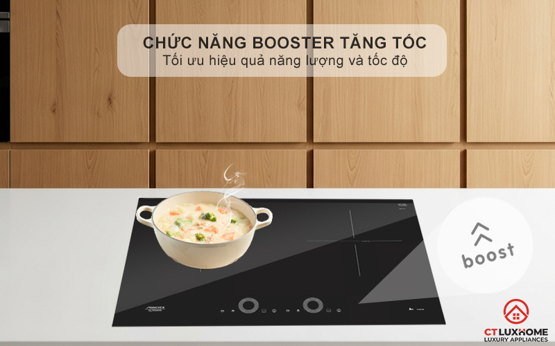 Chức năng Booster nấu nhanh, tiết kiệm thời gian