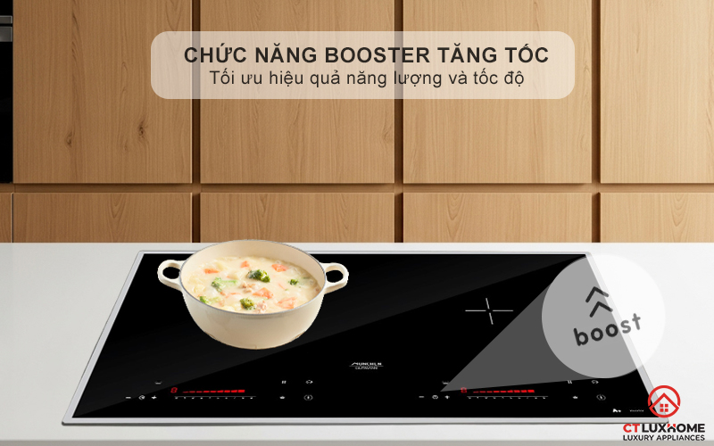 Chức năng Booster nấu nhanh, tiết kiệm thời gian