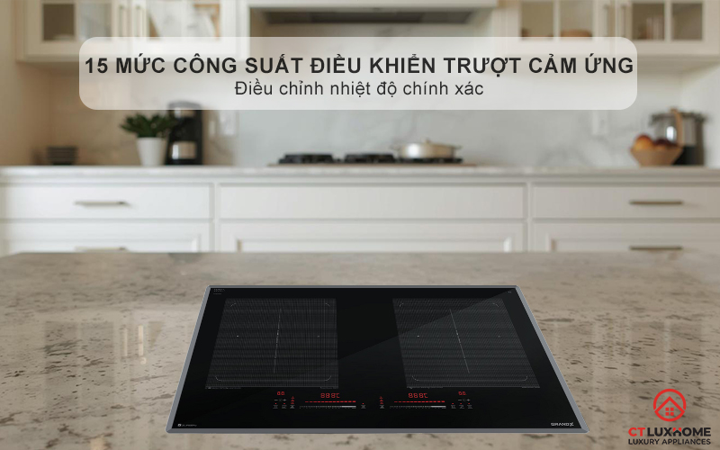 Điều khiển cảm ứng trượt nhạy bén với 15 mức công suất độc lập, dễ dàng điều chỉnh