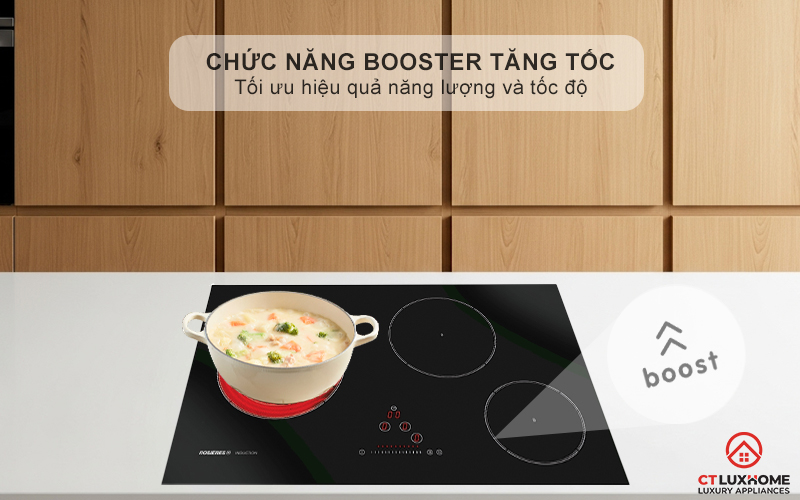 Chức năng Booster nấu nhanh, tiết kiệm thời gian