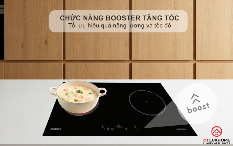 Chức năng Booster nấu nhanh, tiết kiệm thời gian