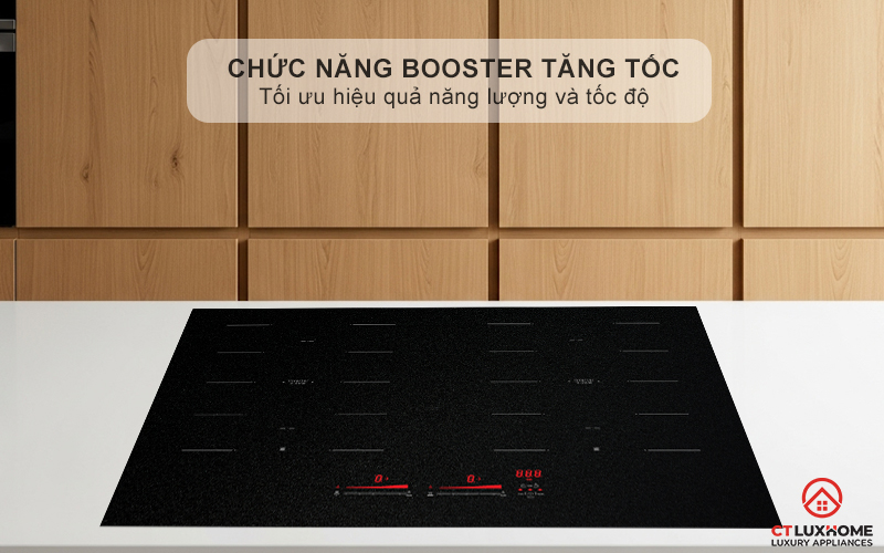 Chức năng Booster nấu nhanh, tiết kiệm thời gian