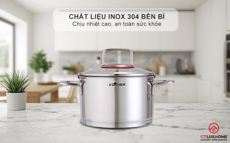 Chất liệu inox 304 chịu nhiệt cao