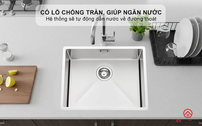 Có lỗ chống tràn, giúp ngăn nước tràn ra ngoài