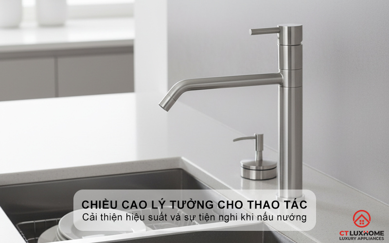 Chiều cao lý tưởng cho mọi thao tác làm bếp
