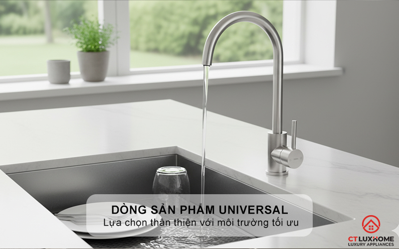 Dòng sản phẩm Universal với thiết kế sang trọng