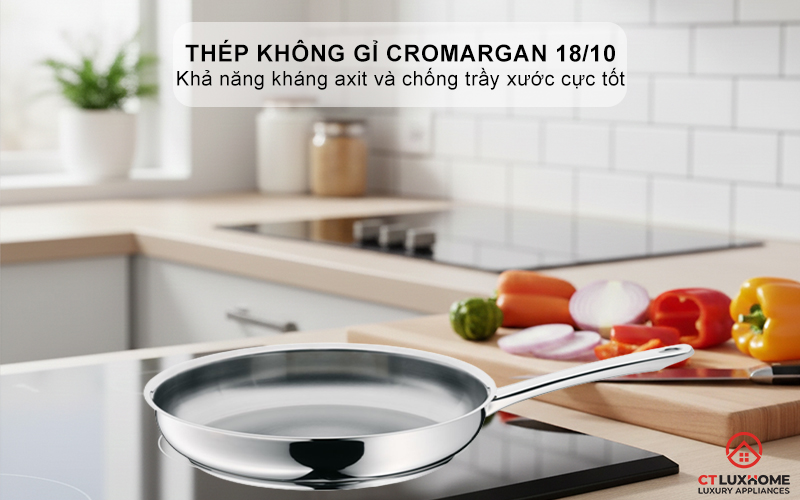 Chất liệu Cromargan chất lượng cao
