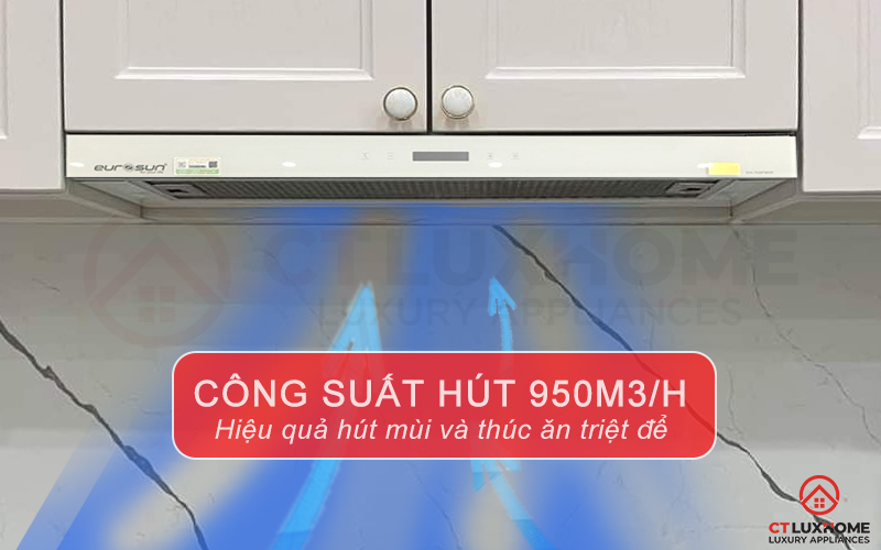 Công suất hút tối đa đến 950m3/h hút sạch mùi thức ăn, tạo không khí sạch sẽ