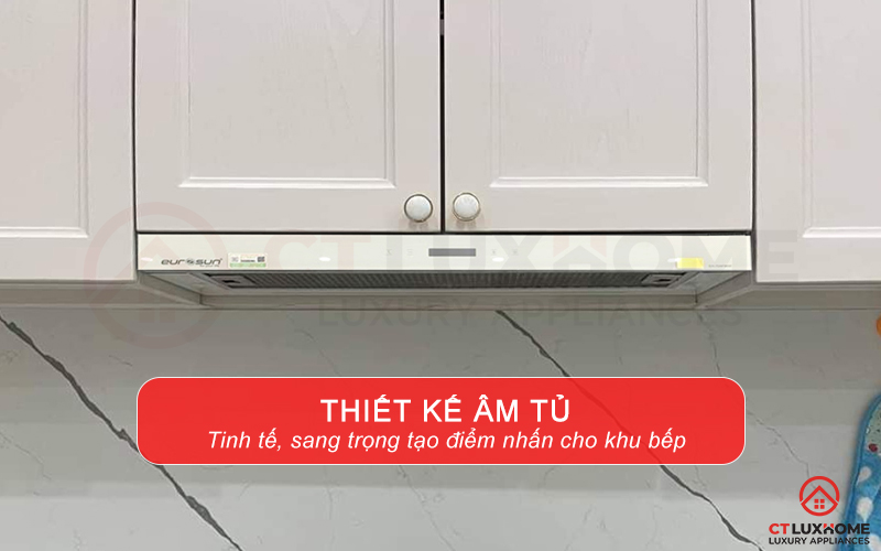 Thiết kế máy hút mùi âm tủ sang trọng, tạo điểm nhấn cho căn bếp