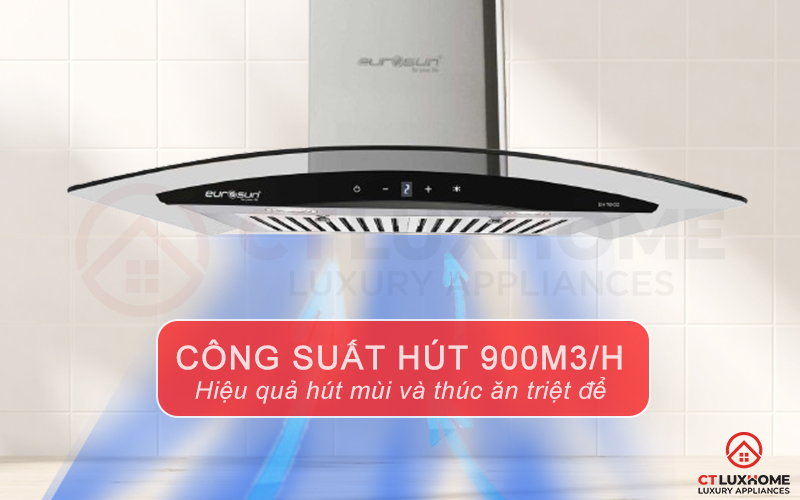 Công suất hút lớn 900 m3/h hút sạch mùi và khói thức ăn, trả lại không khí trong lành 