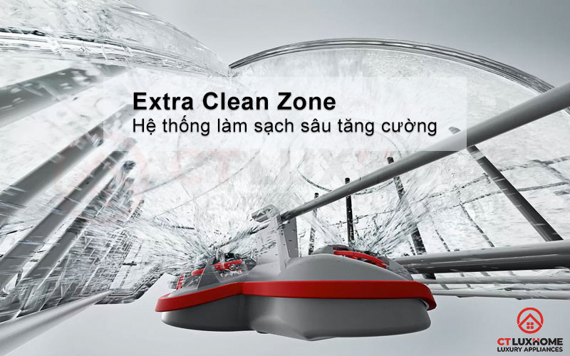 Hệ thống làm sạch sâu Extra Clean Zone giúp bát đĩa luôn sạch bóng.