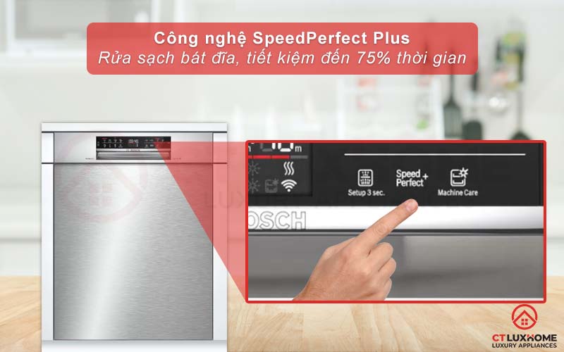 Tính năng Speed Perfect Plus tăng tốc độ rửa, tiết kiệm thời gian hơn