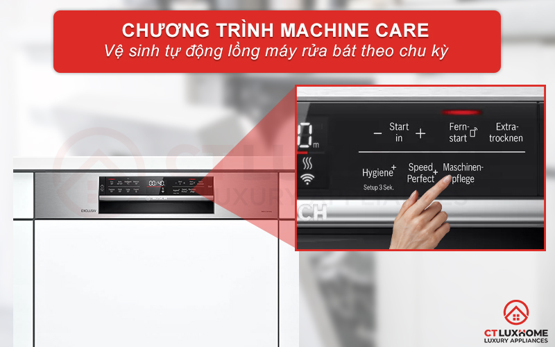 Tính năng Machine Care hỗ trợ vệ sinh khoang máy rửa bát.