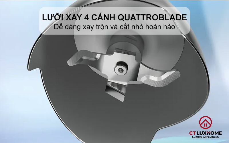 Lưỡi xay 4 cánh QuattroBlade dễ dàng xay trộn và cắt nhỏ hoàn hảo