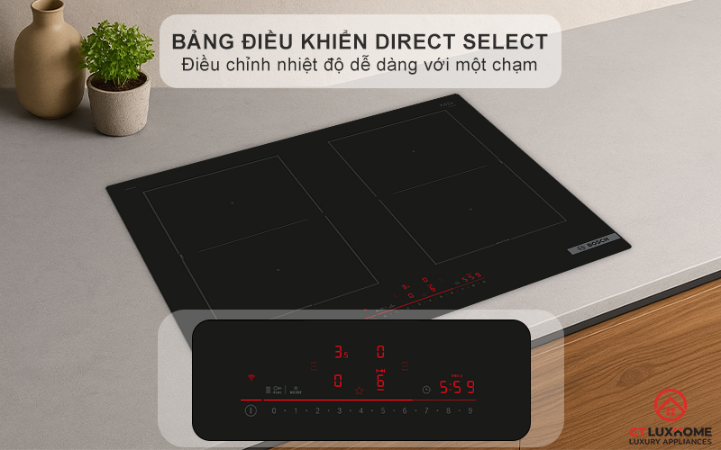 Bảng điều khiển cảm ứng Direct Select thao tác nấu nướng dễ dàng