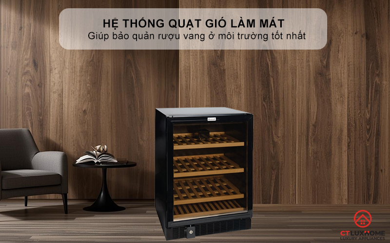 Hệ thống quạt gió làm mát giúp bảo quản rượu vang ở môi trường tốt nhất