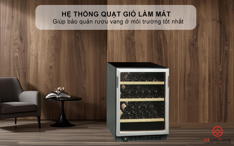 Hệ thống quạt gió làm mát giúp bảo quản rượu vang ở môi trường tốt nhất