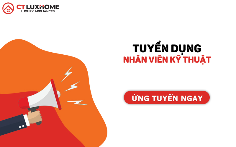 TUYỂN DỤNG NHÂN VIÊN KỸ THUẬT THIẾT BỊ GIA DỤNG [08/2024]