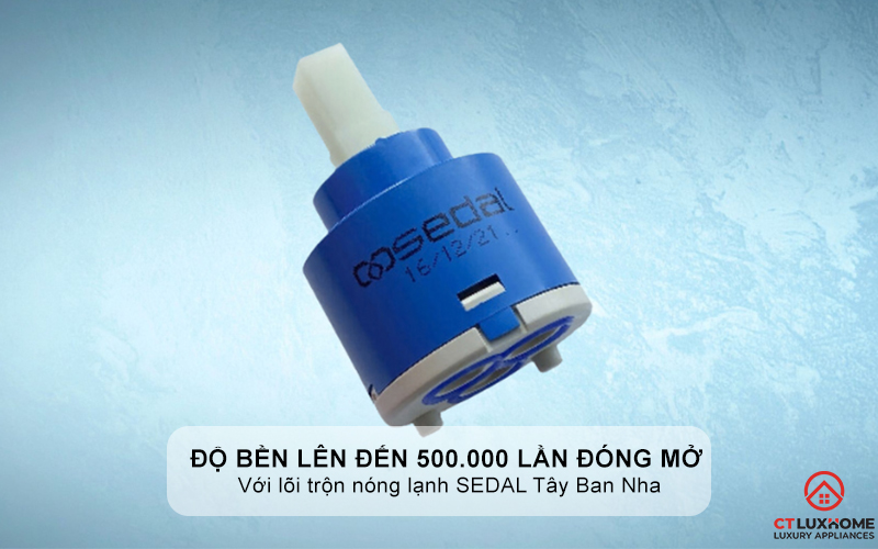 ộ bền lên đến 500.000 lần đóng mở với lõi trộn nóng lạnh SEDAL Tây Ban Nha